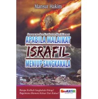 APABILA MALAIKAT ISRAFIL MENIUP SANGKAKALA